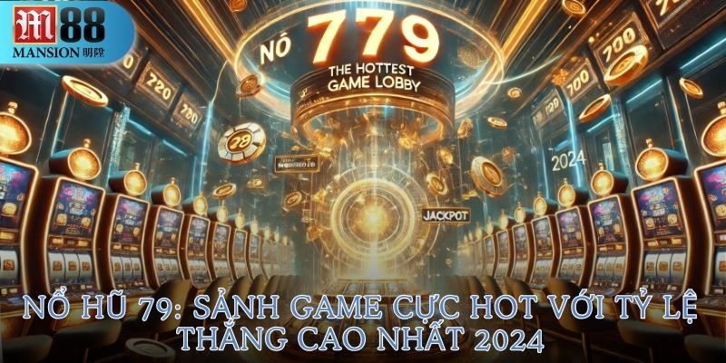 Nổ Hũ 79