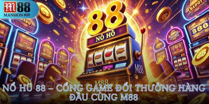 nổ hũ 88