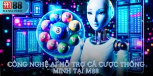 Công Nghệ AI Hỗ Trợ Cá Cược Thông Minh Tại M88
