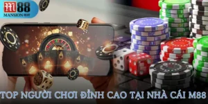 Top người chơi đỉnh cao tại nhà cái M88